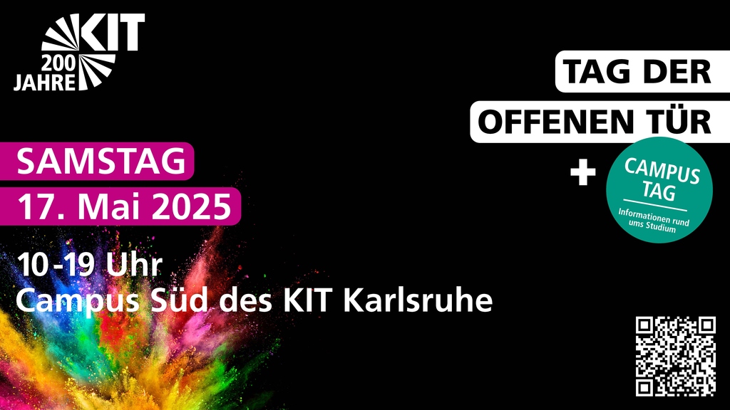 Auf der Postkarte für die 200 KIT Jubiläumsfeier weist mit folgendem Text auf die Veranstaltung hin: Tag der offenen Tür und Campustag. Samstag, 17. Mai 2025, 10-19 Uhr, Campus Süd des KIT Karlsruhe. Ein QR -Code führt zu weiteren Informationen.