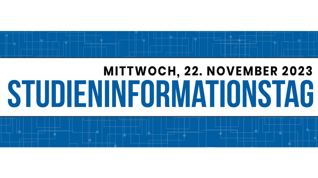 Auf dem Bild ist das Datum Mittwoch, 22. November wie auch der Schriftzug Studieninformationstag aufgeführt.